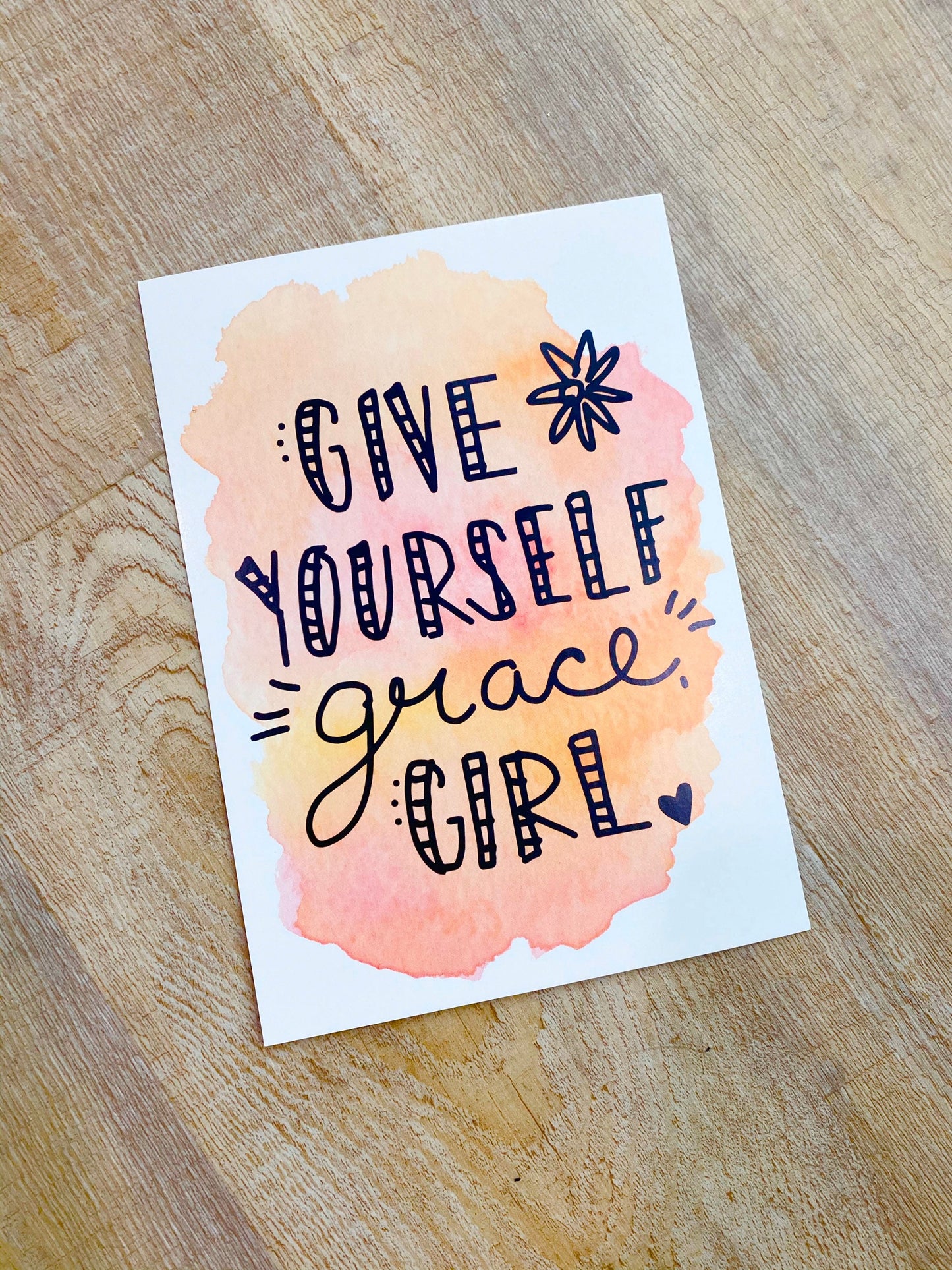 Art Print - Give Yourself Grace Girl!